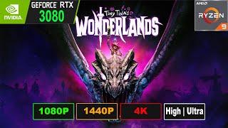 TINY TINA'S WONDERLANDS | RTX 3080 benchmark | 1080P | 1440P | 4K