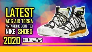 Latest Nike ACG AIR TERRA ANTARKTIK GORE TEX Shoes 2020