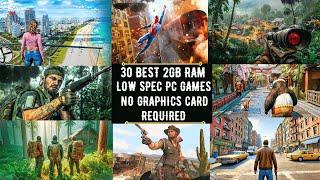 30 Best Low Spec PC Games - NO GRAPHICS CARD REQUIRED (128MB / 1GB RAM / 2GB RAM) intel HD Graphics