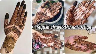 Stylish Arabic Mehndi Designs | Best Mehndi Design 2024