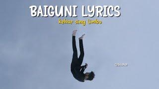 Kehar Limbu - Baiguni ( samjhin xau ki samjhidai nau ) [ Lyrics video ]