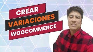  CÓMO CREAR VARIACIONES EN WOOCOMMERCE