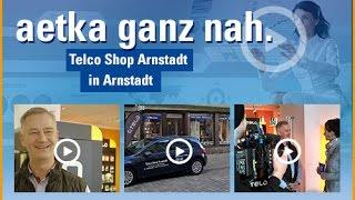 aetka ganz nah. Telco Shop, Arnstadt (Folge 4)