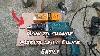 How to change Makita Drill Chuck easily