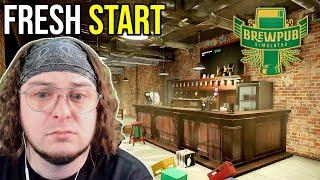 We do a FRESH START! - Brewpub Simulator