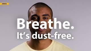 Breathe. It's dust-free.