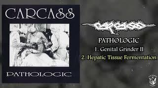 Carcass - Pathologic 7" FULL EP (1989 - Goregrind)