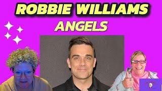 Sue's 1st Time Hearing ~ ANGELS by ROBBIE WILLIAMS ~ Reaction