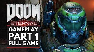 DOOM Eternal | Full Game Gameplay Part 1 - Story Mode Walkthrough (2020)