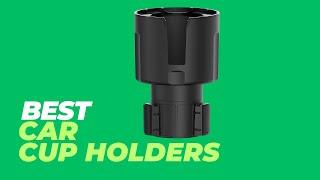 Best Car Cup Holders - The ULTIMATE Cup Holder for Your Car