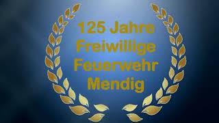 125 Jahre FFW MENDIG