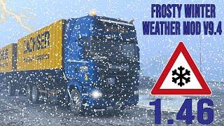 ETS2 1.46 Frosty Winter Weather Mod v9.4 I Euro Truck Simulator 2 Mods