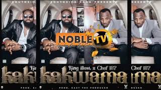 King illest -Ft- Chef 187 - Kakwama - premier #NobleTV