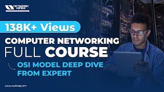 Computer Networking Full Course - OSI Model Deep Dive From Expert.