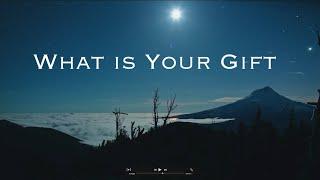 What is the Gift - Inspirational Video