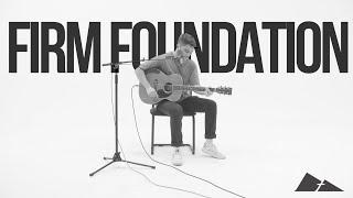 Firm Foundation | Cody Carnes | SMCC (feat. Ryan Brown)