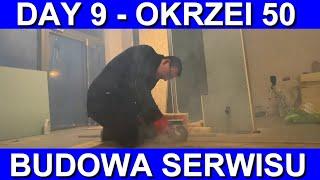 DAY 9 - Budowa NOWEGO SERWISu od ZERA! Okrzei 50 KIELCE