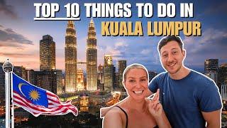 The Top 10 BEST things to do in Kuala Lumpur, Malaysia (2024)