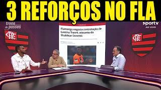 SAIU AGORA!! TRAORÉ NO FLAMENGO E +2 REFORÇOS !! ULTIMAS NOTICIAS DO FLAMENGO HOJE