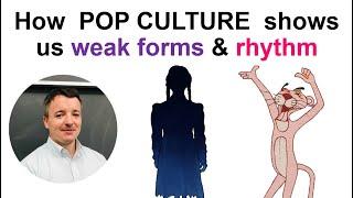 English weak forms, rhythm and stress using pop culture