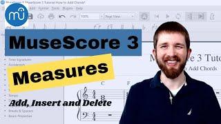 MuseScore 3: How to Add (Append), Insert and Delete Measures, MuseScore Add Bars