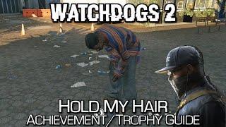 Watchdogs 2 - Hold My Hair (Picture of Someone Vomitting) Achievement/Trophy Guide