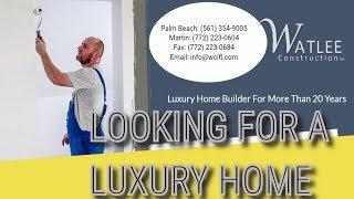 luxury home builders in florida Palm Beach County Florida | Watlee Construction (772) 223-0604