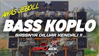 AWASS JEBOLL !! DJ CEK SOUND BASS KOPLO TERBARU PALING GLERR|DJ AYOK SAYANG CULIK AKU DONG