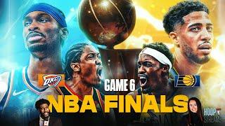 NBA Finals Game 6: Will Pacers force game 7 or will Thunder win it all? | Hoop Streams 