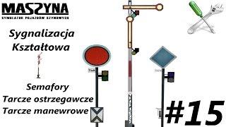 MaSzyna - #15 Poradnik "Sygnalizacja kształtowa"