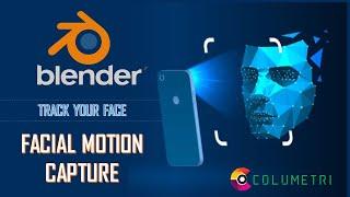 Facial Motion Capture || Track Your Face in Blender in just 15 minutes !!! || COLUMETRI