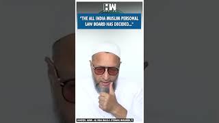 #Shorts | "The All India Muslim Personal Law Board has decided..." | AIMIM | Owaisi | Waqf | PM Modi