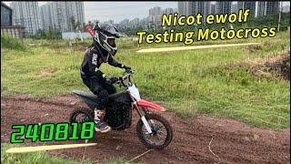 240818, Nicot ewolf testing motocross