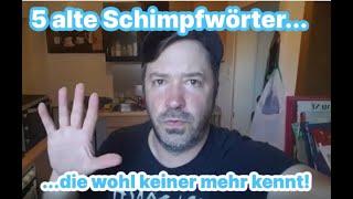 5 alte Schimpfwörter, die keiner mehr ausspricht