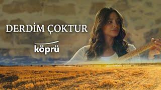 Derdim Çoktur - Hazal Çağlar [Gönül Dağı Dizi Müzikleri  ©️2024 Köprü]