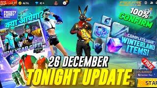 26 DECEMBER 2024  FREE FIRE NEW EVENT | UPCOMING EVENTS IN FREE FIRE | TONIGHT UPDATE OF FREE FIRE