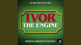 Ivor The Engine Main Theme (From "Ivor The Engine")