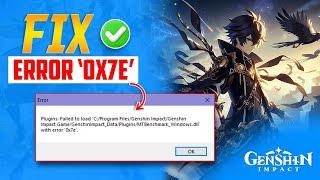 Fix Genshin Impact Error Code 0x7e on PC | Fix this Error Code 0x7e