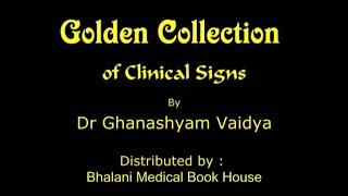Golden collection of Clinical signs, By Ghanashyam Vaidya, For Medical students, MBBS