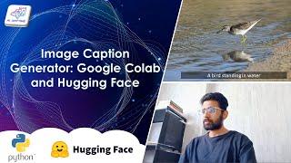 Image Caption Generator: Google Colab and Hugging Face