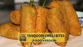 Tandoori Cheese Chili Bites | how to make Chili bites food version