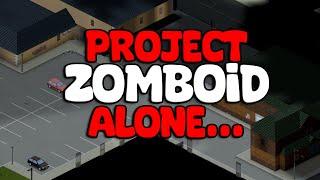 How Long Can I Survive Project Zomboid Alone?