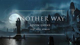 Seven Lions - Another Way (with April Bender) | Ophelia Records