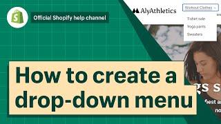 How to create drop-down menus || Shopify Help Center