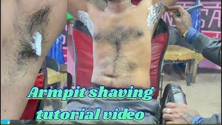 New Armpit shaving tutorial video #hairstyle #haircutting (plz subscribe)