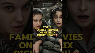 Top 5 Family Movies on Netflix 