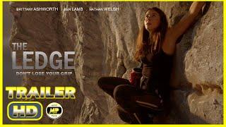 THE LEDGE (2022) # Trailer - Thriller Movie (Brittany Ashworth, Ben Lamb, Nathan Welsh)