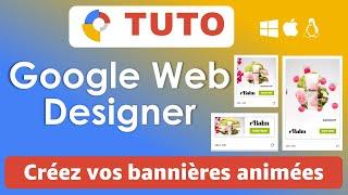 Google Web Designer : Découverte facile