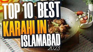 Top 10 Karahi In Islamabad | Best Karahi In Islamabad | Top 10s Pk