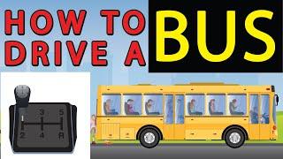 Learn How to Drive a Bus For Beginners in Just 3 Minutes